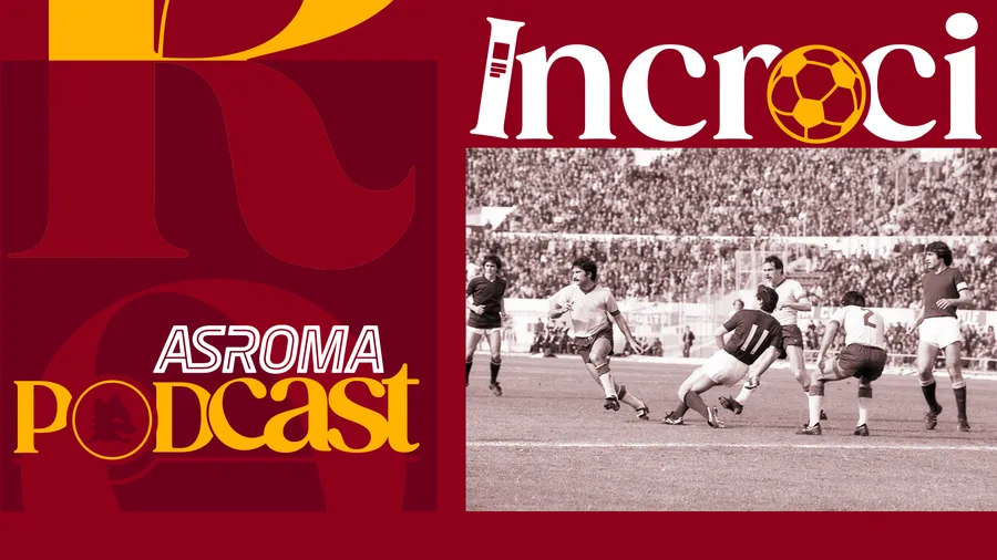  Nasce "Incroci", il nuovo format di AS Roma Podcast 
